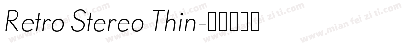 Retro Stereo Thin字体转换